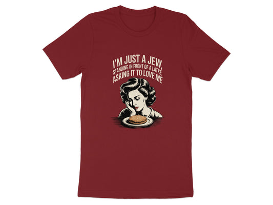 I'm Just a Jew Asking Latke Love Me T-shirt product type