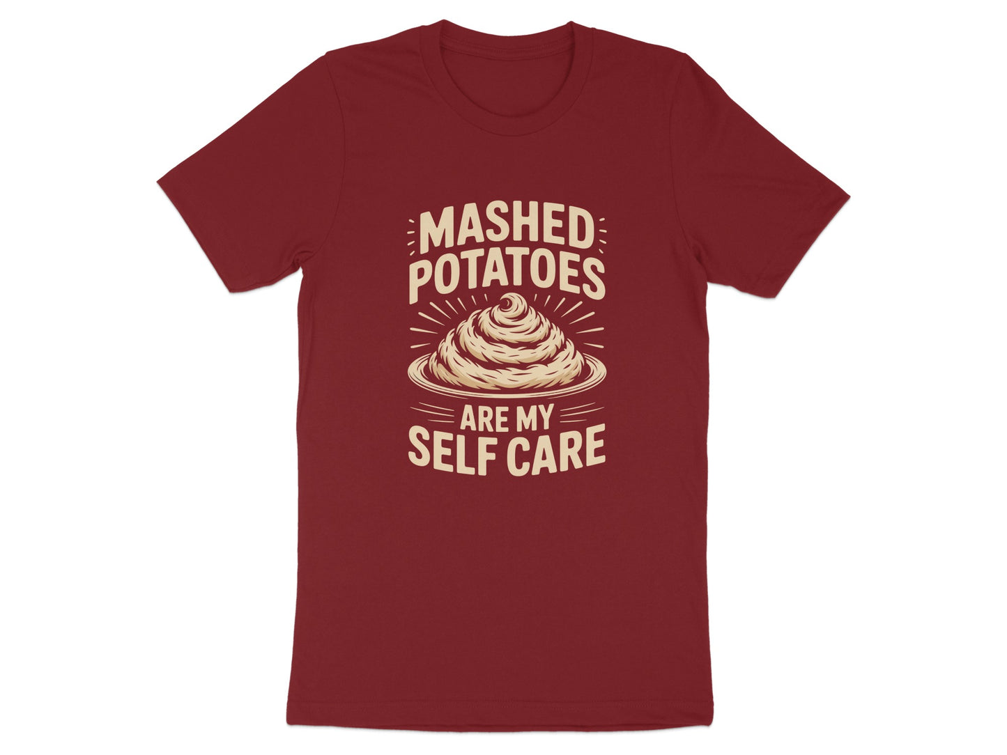 Mashed Potatoes Are My Self Care shirt product