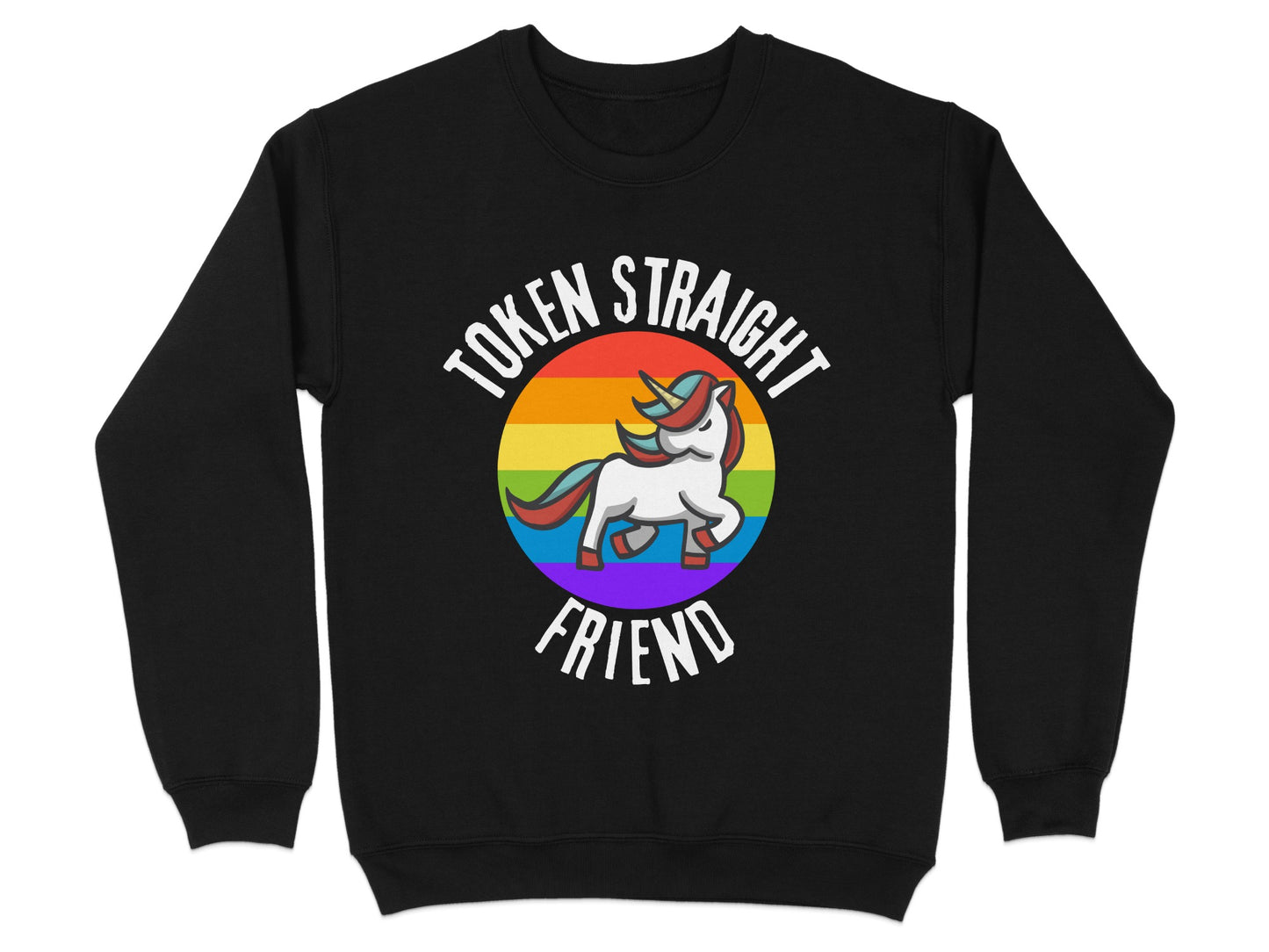 Token Straight Friend Unicorn Rainbow Sweatshirt Product