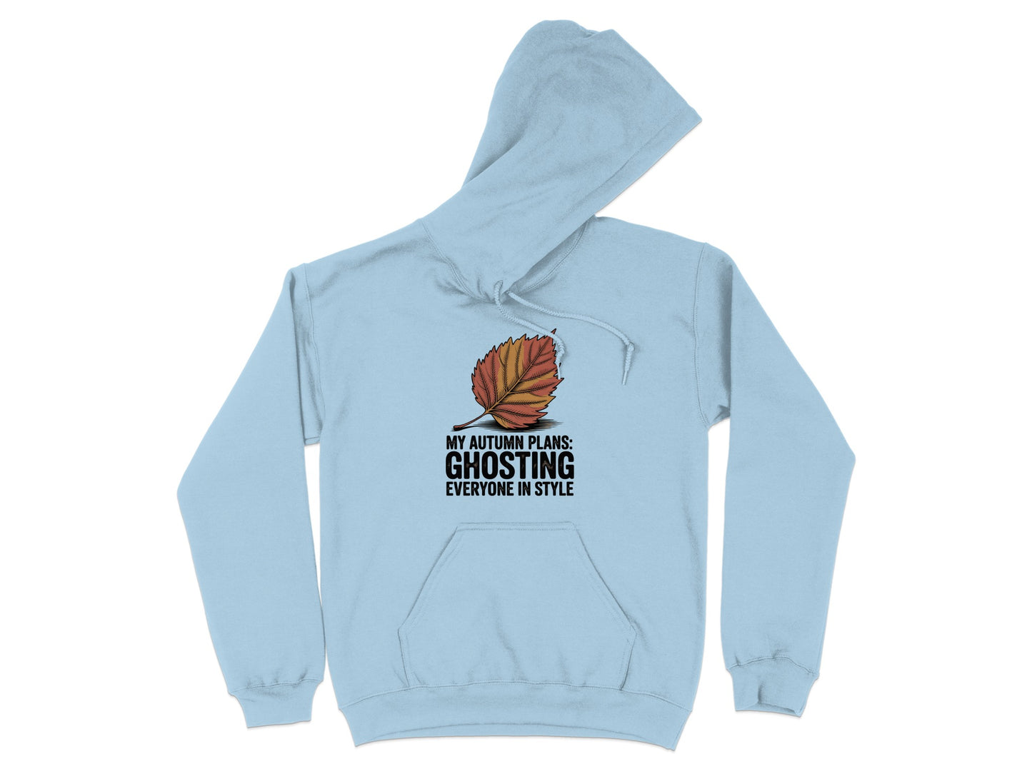 My Autumn Plans Ghosting Everyone in Style Hoodie product
