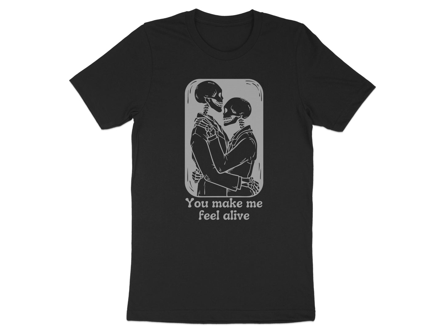 You make me feel alive skeletons embrace product type