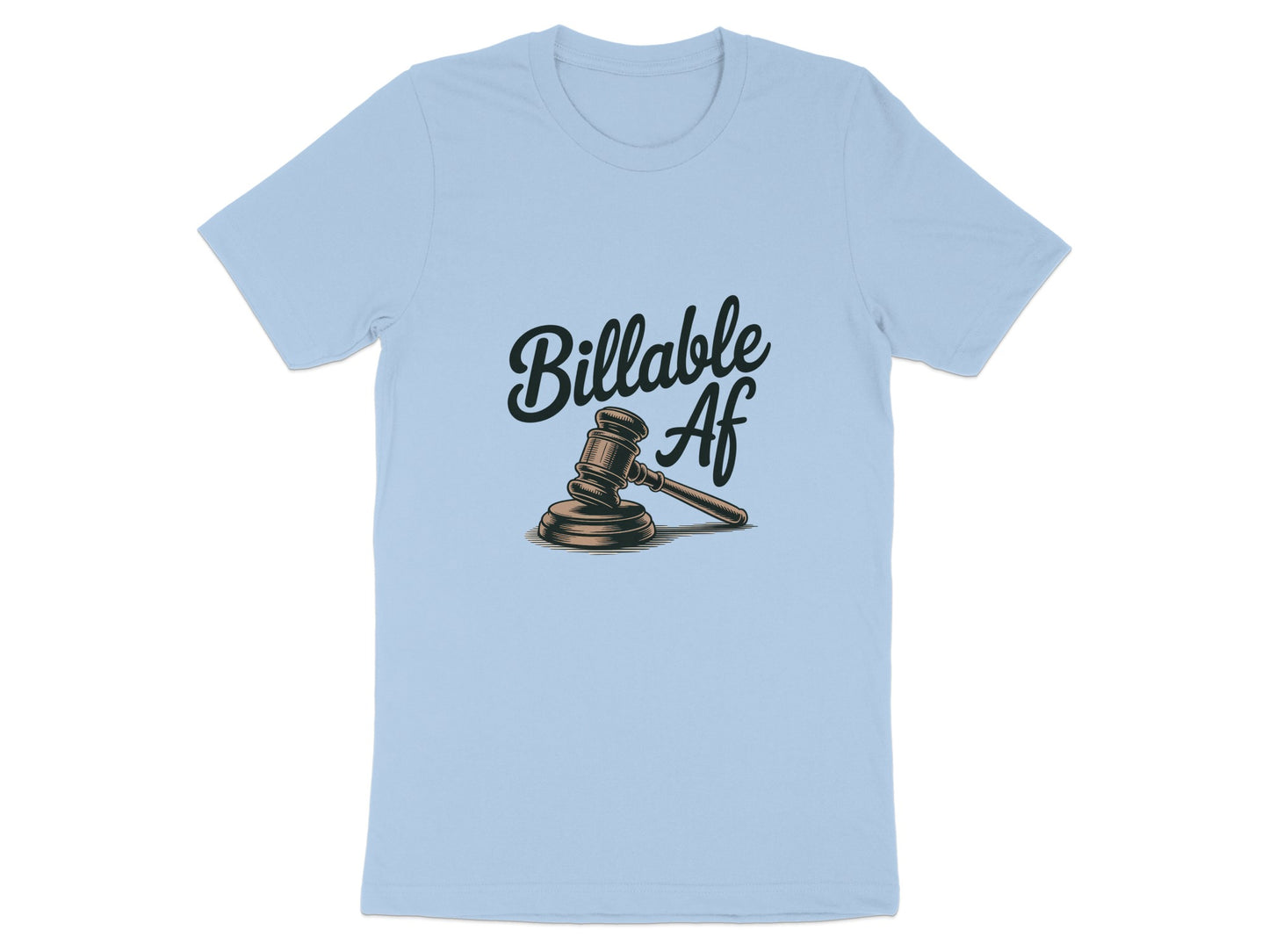 Billable Af Graphic Novelty Tee Shirt product type