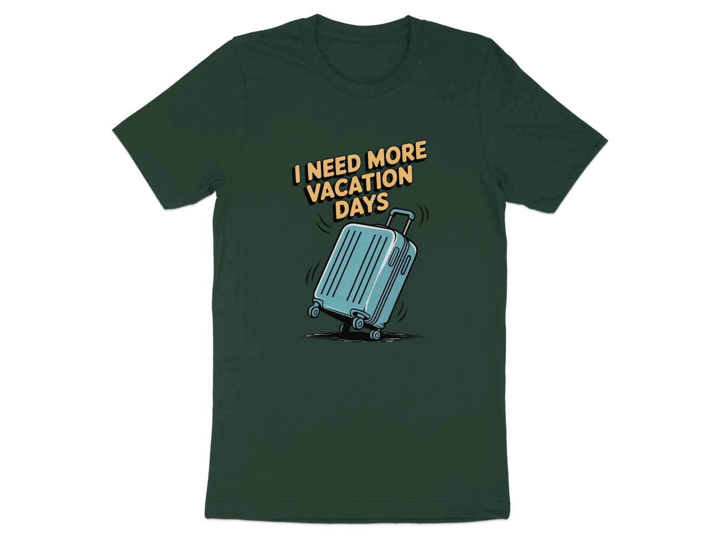 I Need More Vacation Days Graphic T-Shirt product type