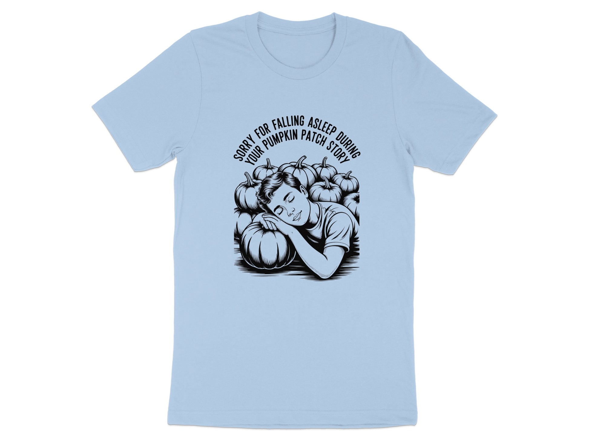 Sorry For Falling Asleep Pumpkin Patch Trip T-shirt product