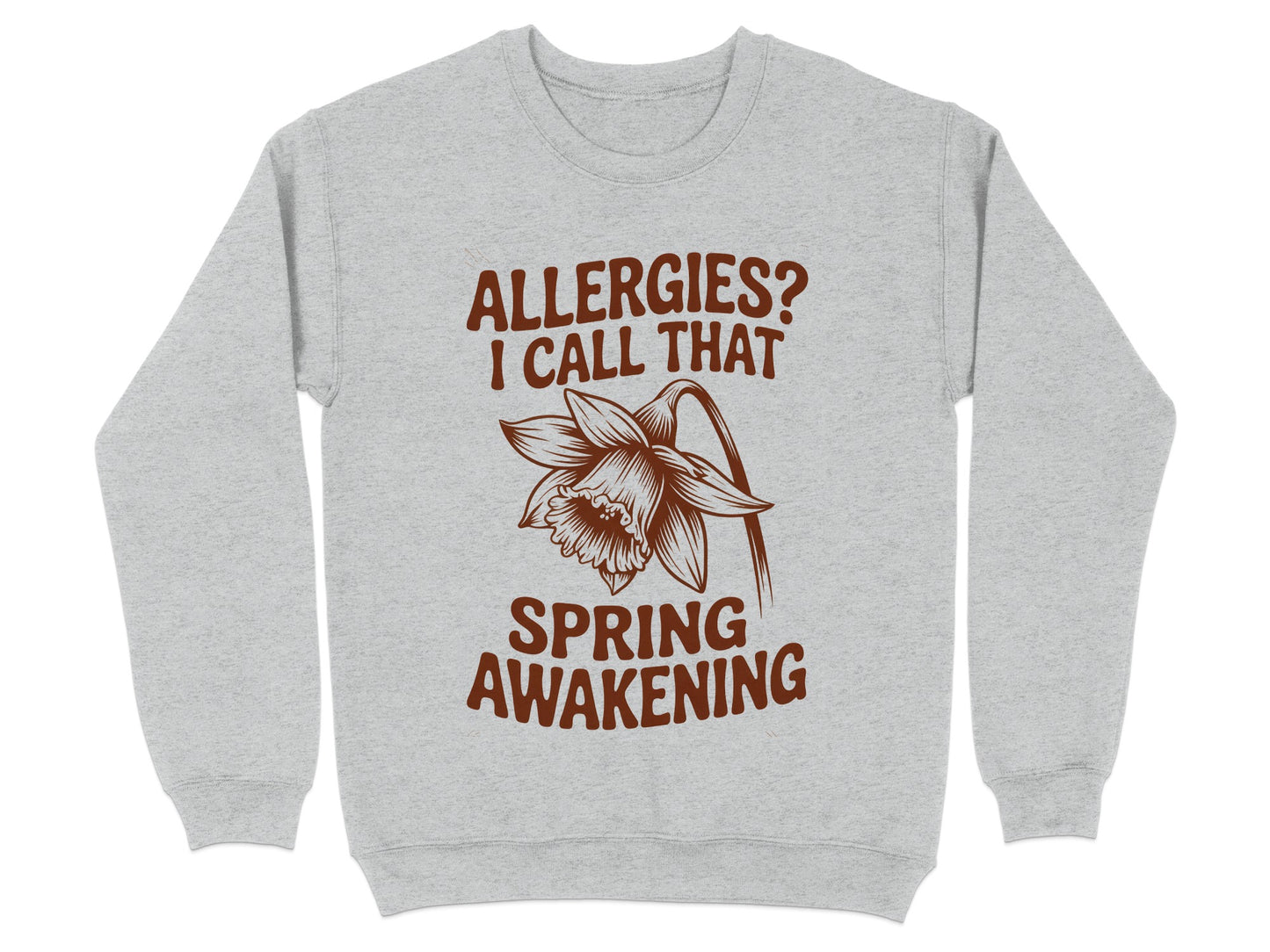 Allergies I Call That Spring Awakening Sweatshirt product type