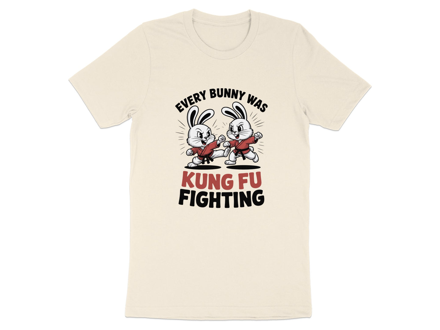 Every Bunny Was Kung Fu Fighting T-Shirt product