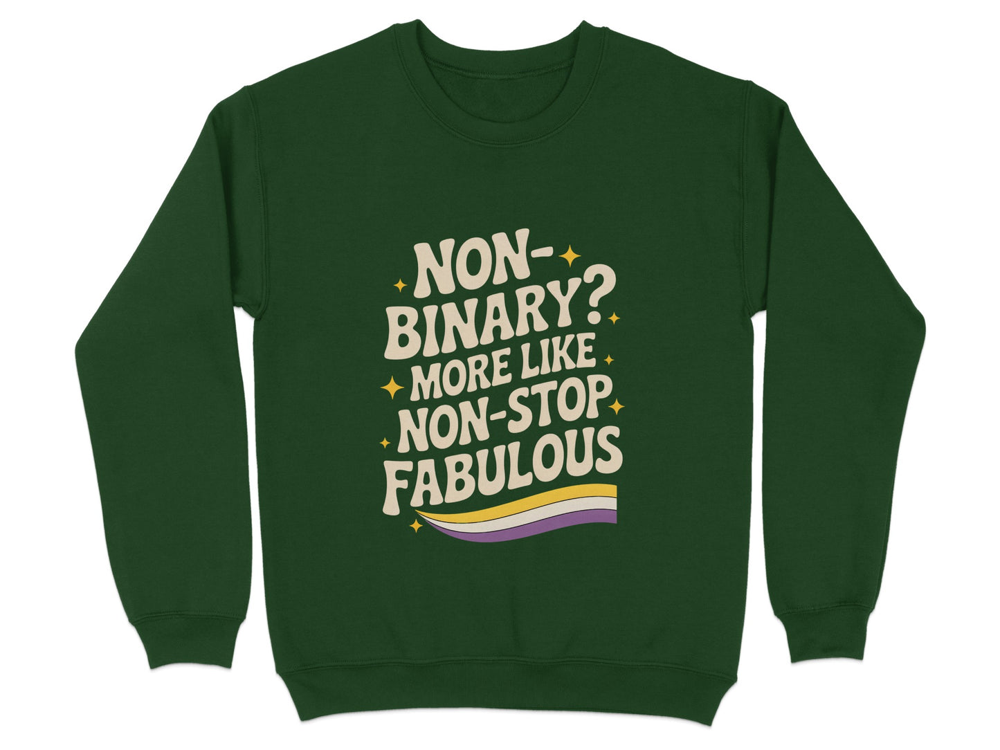 Non-Binary Non-Stop Fabulous Graphic Sweatshirt product