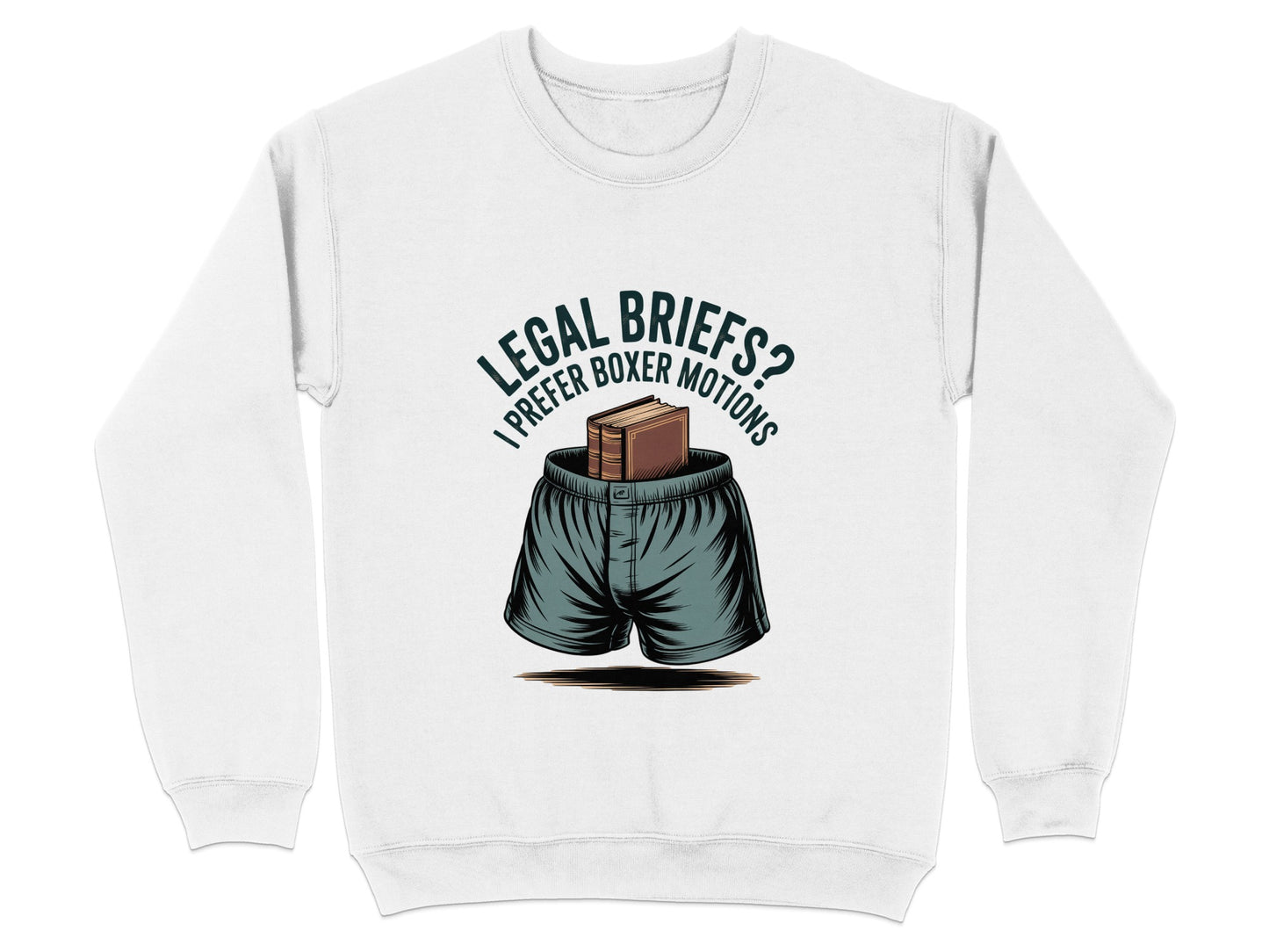 Humorous Legal Briefs Boxer Motions Sweatshirt product