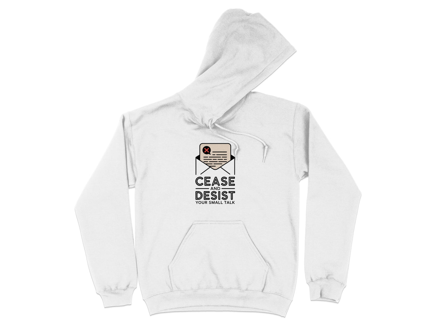 Cease and Desist Your Small Talk Hoodie product