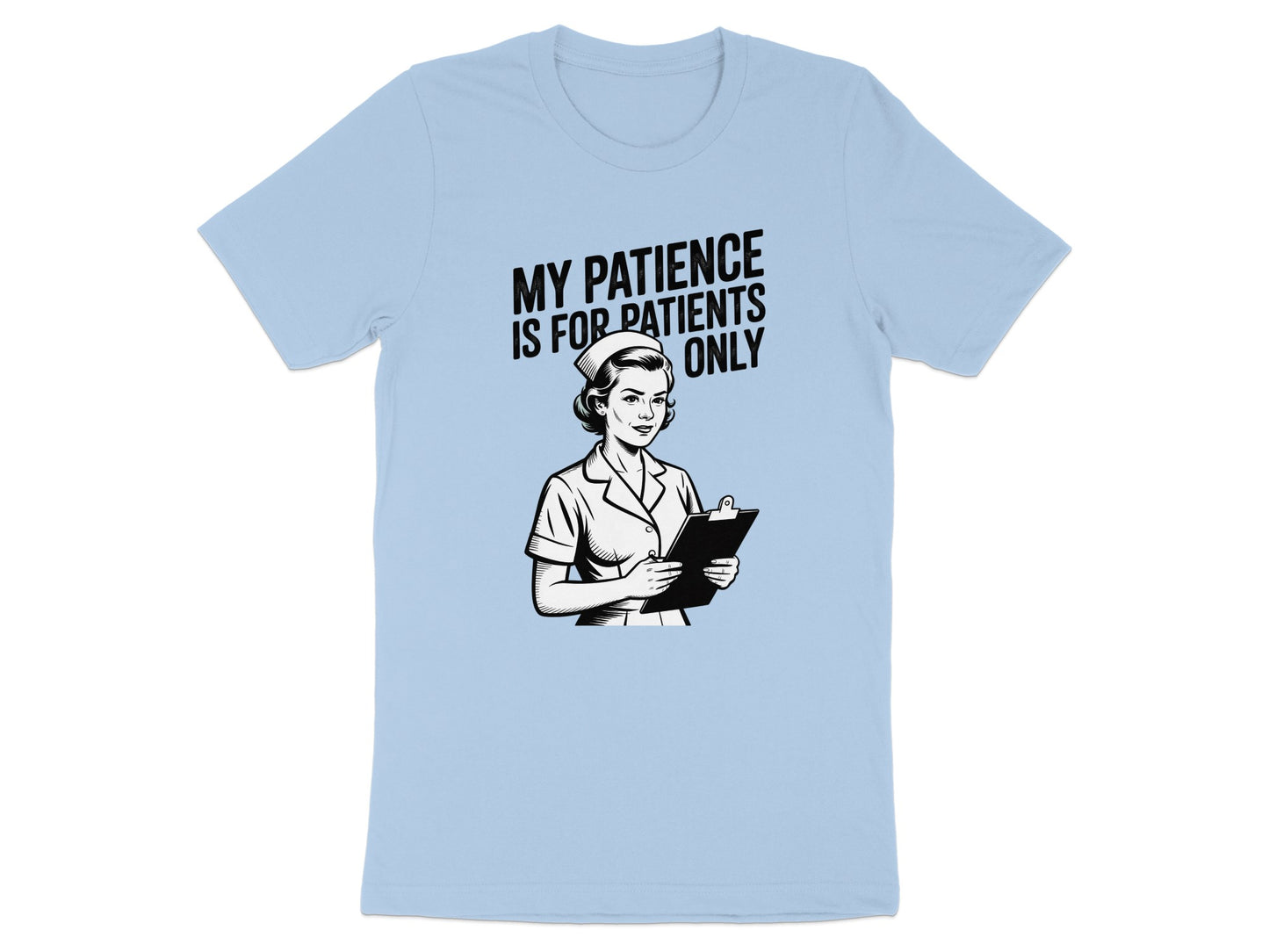 My Patience Is For Patients Only T-Shirt product type