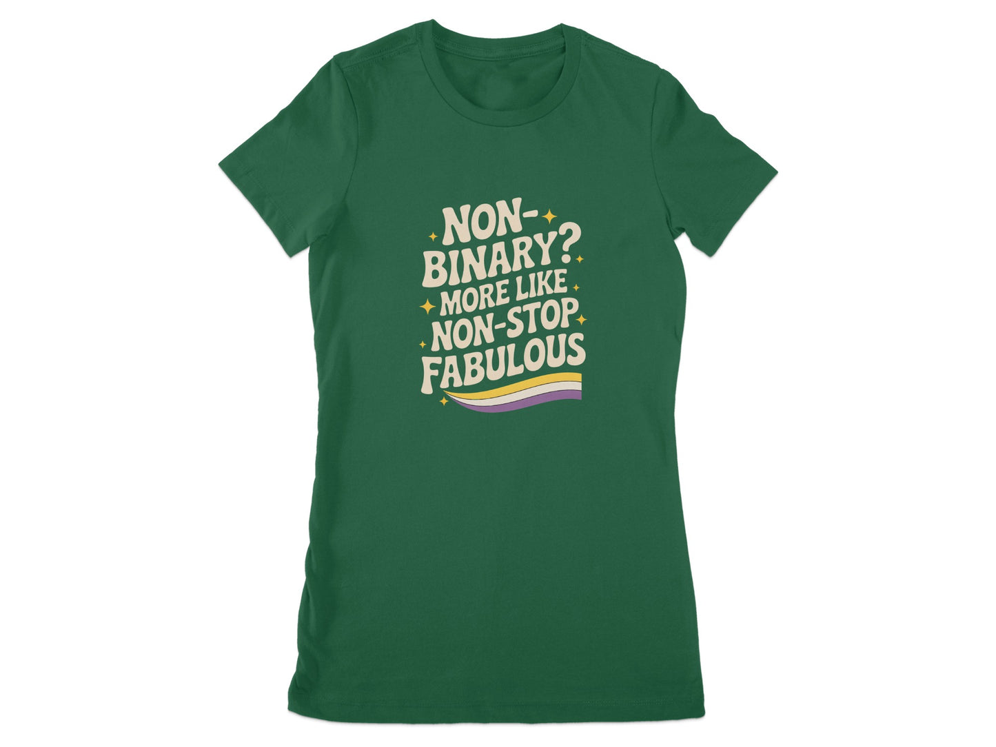 Non-Binary Non-Stop Fabulous Graphic T-Shirt