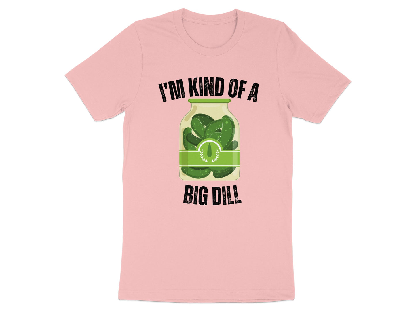 I'm Kind of a Big Dill Pickle Graphic T-Shirt product