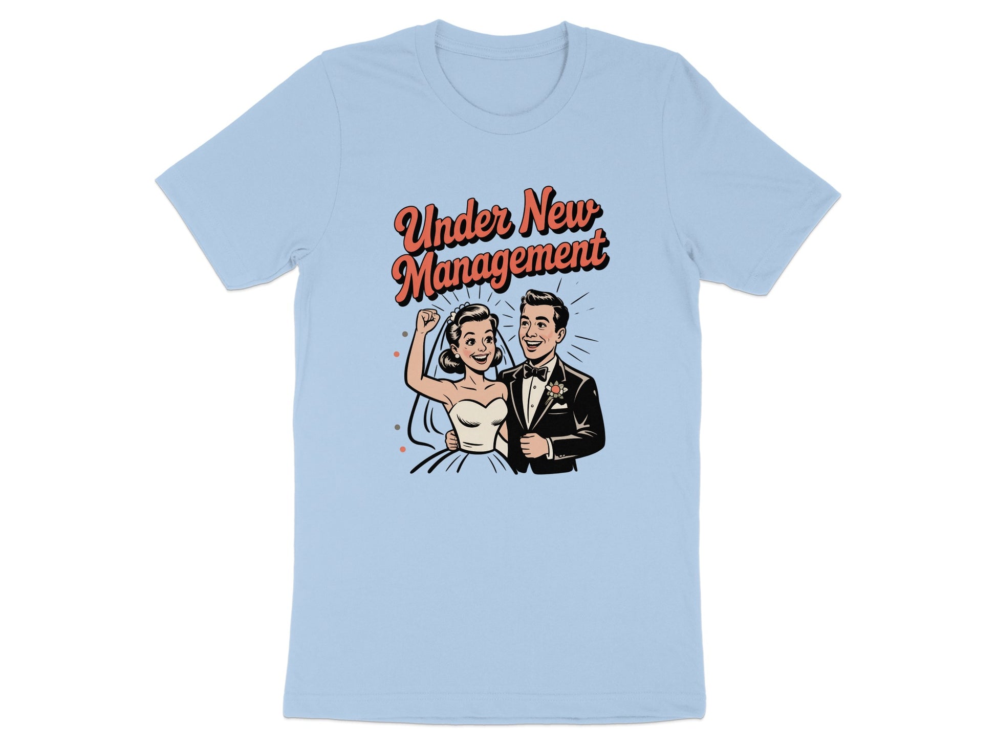 Under New Management Fun Marriage T-shirt product