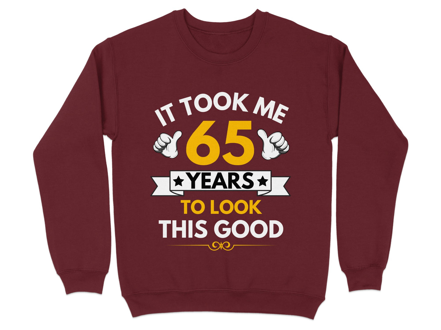 It Took Me 65 Years To Look This Good product type