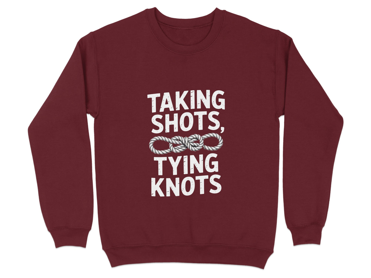 Taking Shots Tying Knots Sweatshirt product