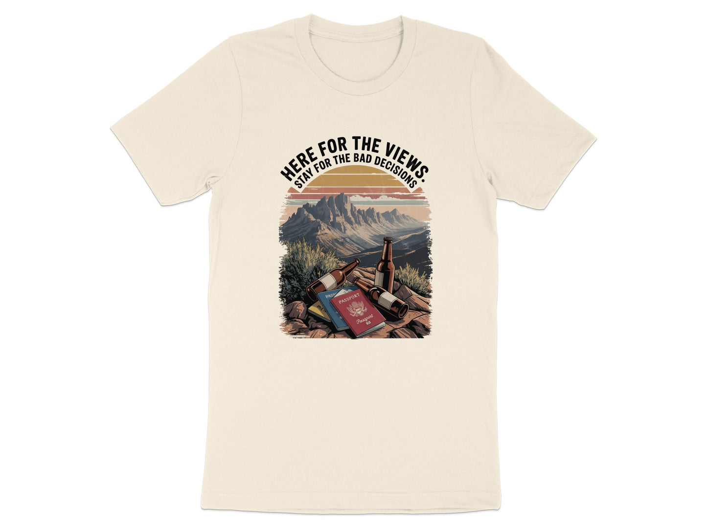 Here For The Views Stay For The Bad Decisions product type