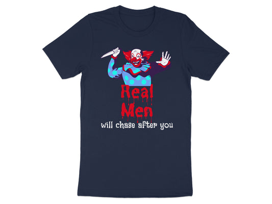 Real Men Will Chase After You Clown T-shirt product type