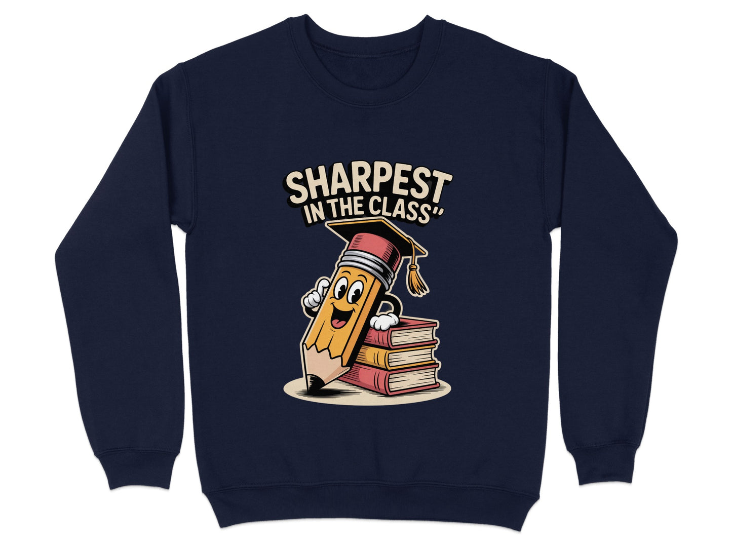 Sharpest In The Class Fun Graphic Sweatshirt product