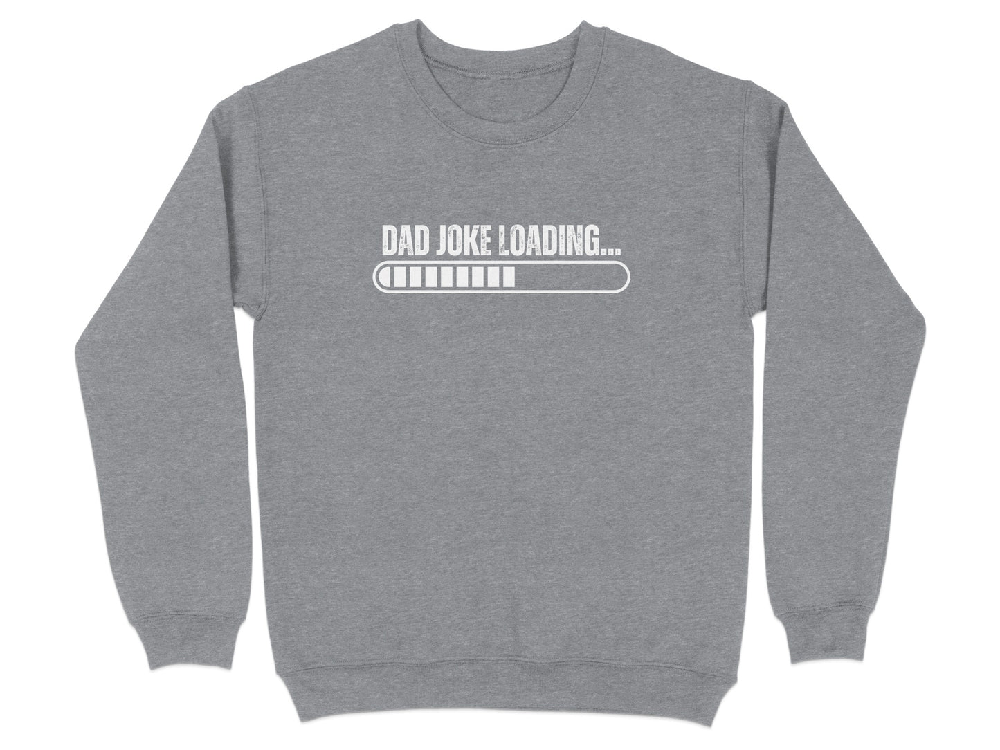 Dad Joke Loading Graphic Sweatshirt Humor Apparel product