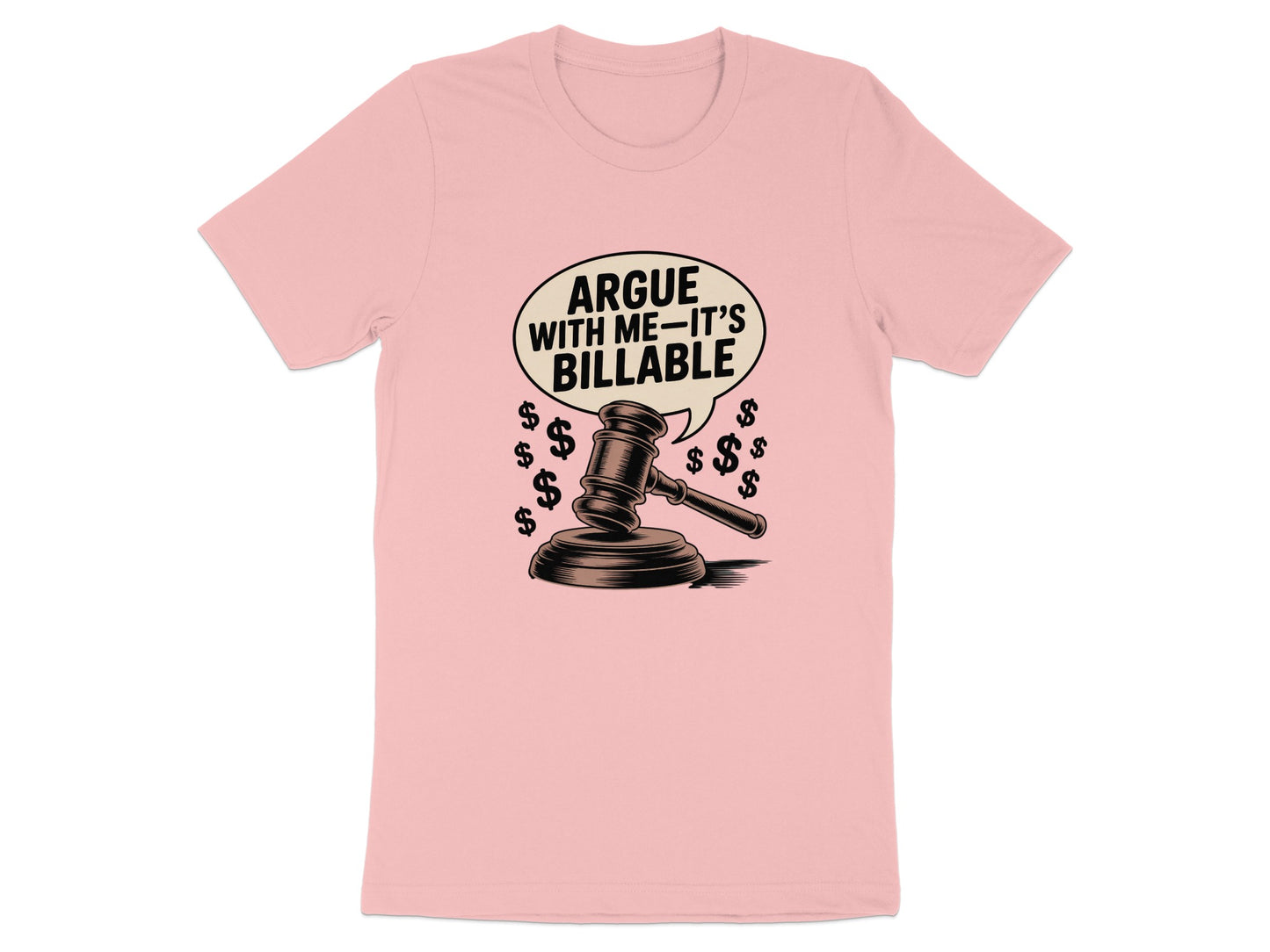 Argue With Me It's Billable Gavel Graphic Tee product