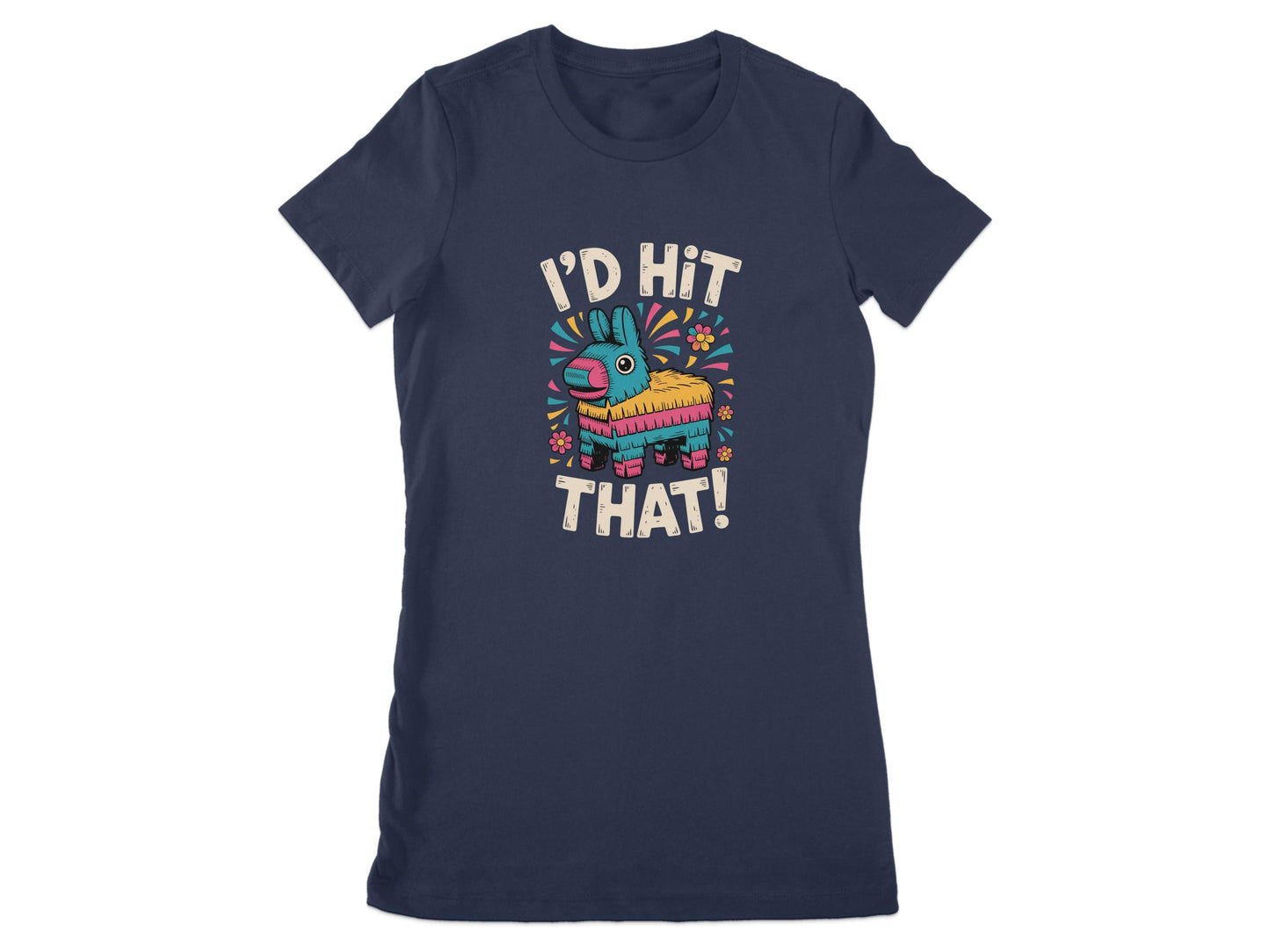 I'd Hit That Pinata Graphic Women's T-Shirt product