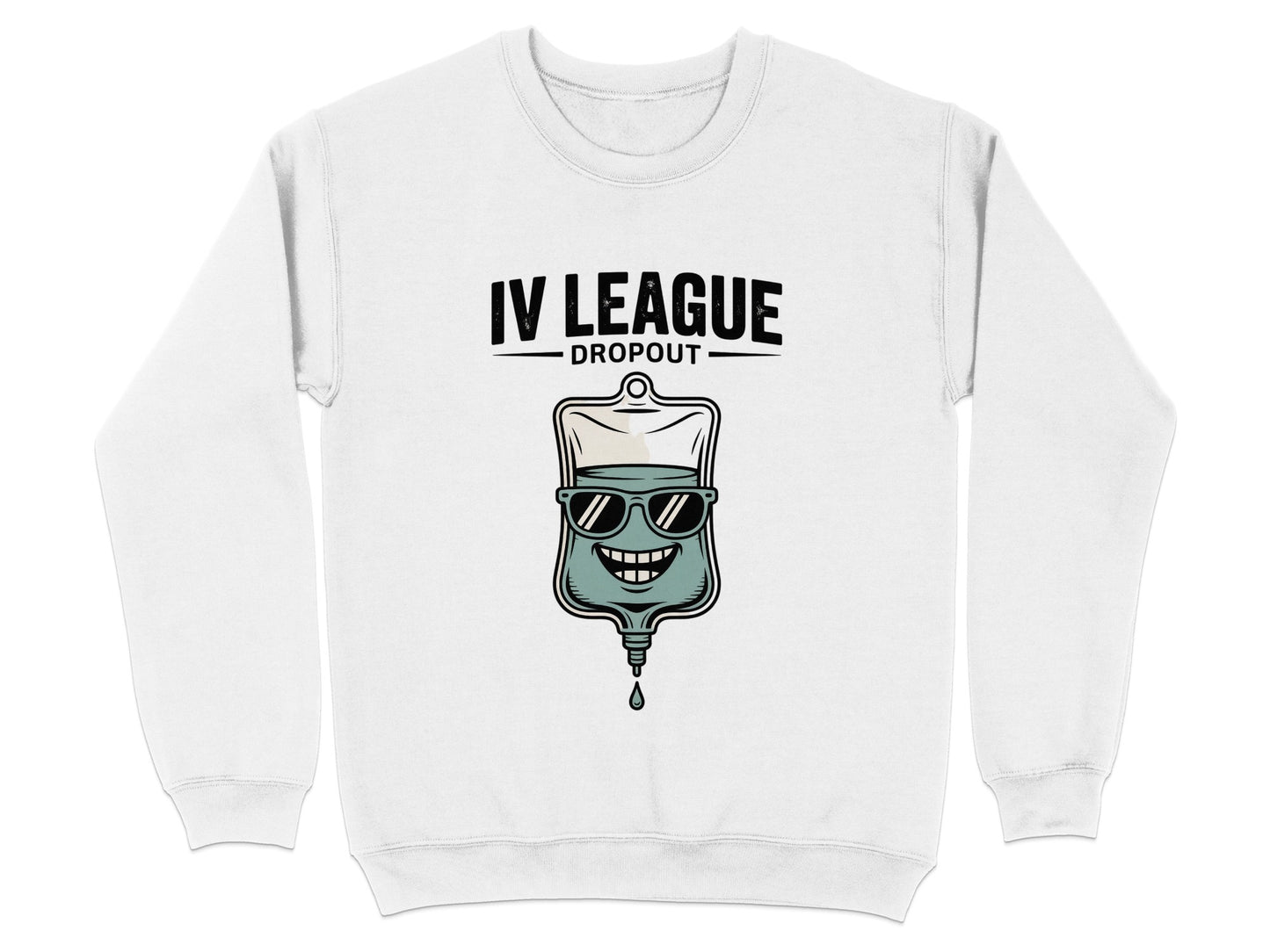 IV League Dropout Funny Graphic Sweatshirt product