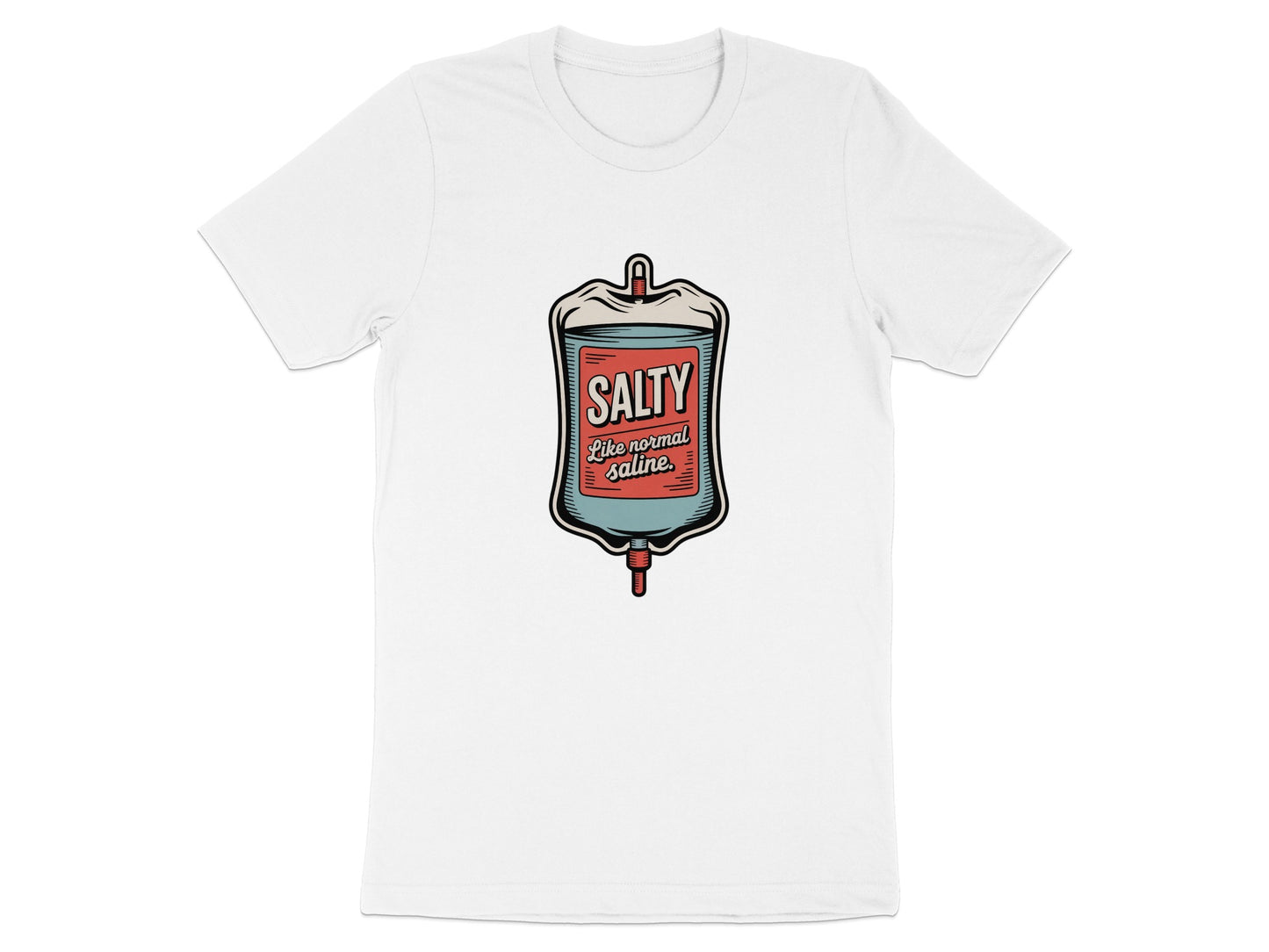 Salty Like Normal Saline IV Bag Graphic T-Shirt product type