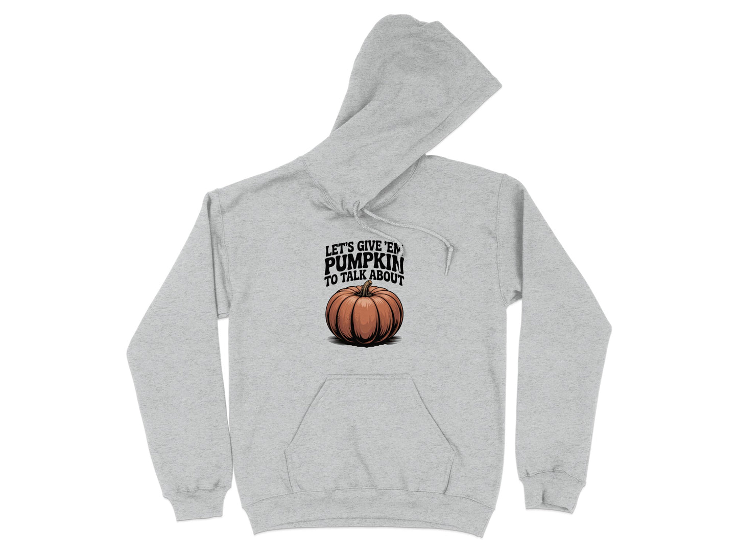 Let's Give Em Pumpkin To Talk About Hoodie product