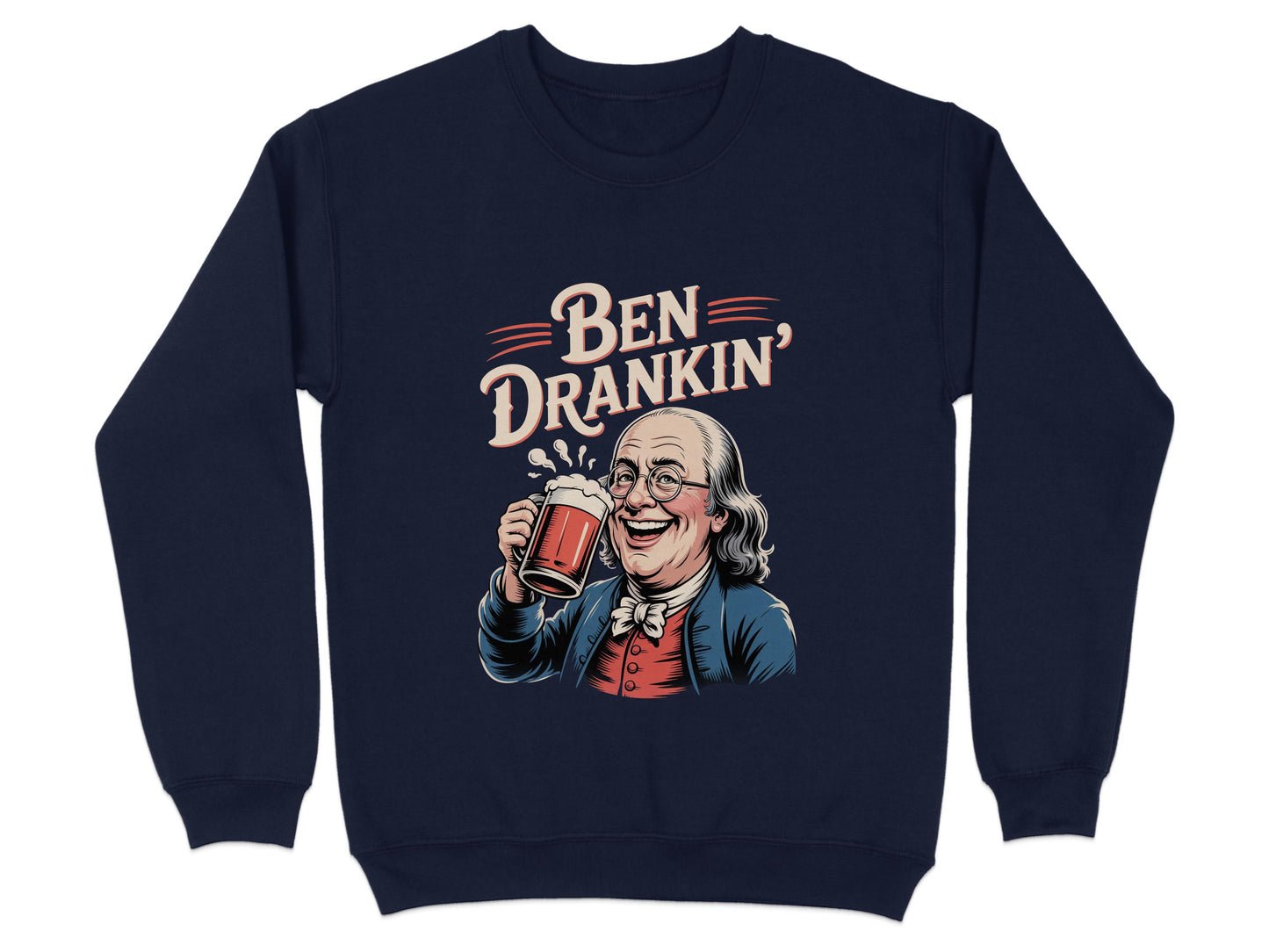 Ben Drankin' Funny Historical Drinking Sweatshirt Product