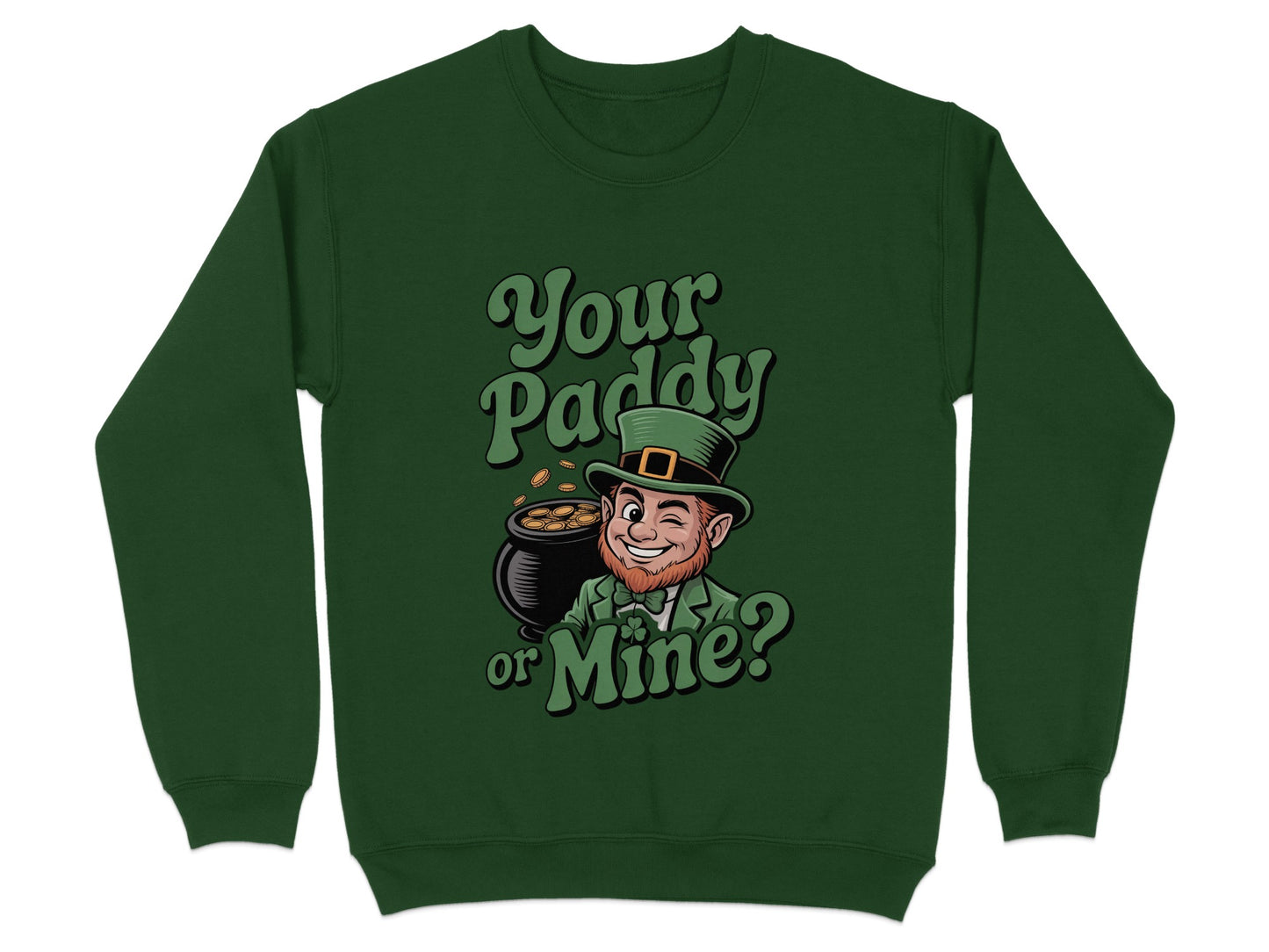 Your Paddy or Mine St. Patrick's Day Sweatshirt product