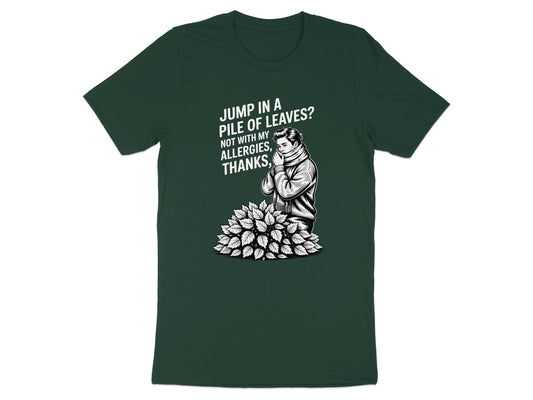 Jump in a Pile of Leaves Funny Shirt product