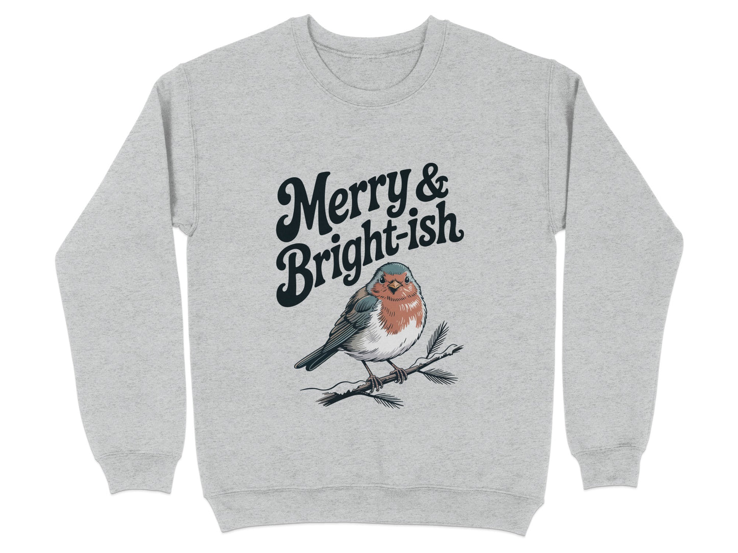 Merry and Bright-ish Robin Festive Sweatshirt Product