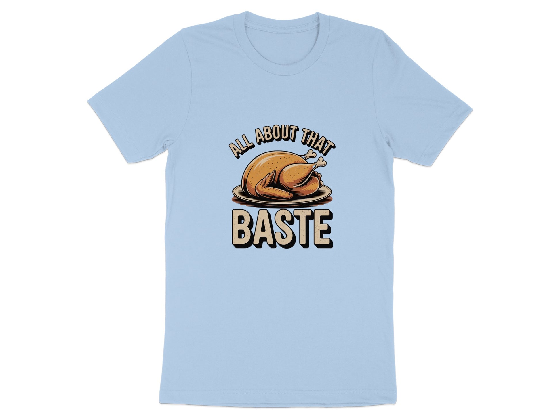 All About That Baste Thanksgiving Shirt product type