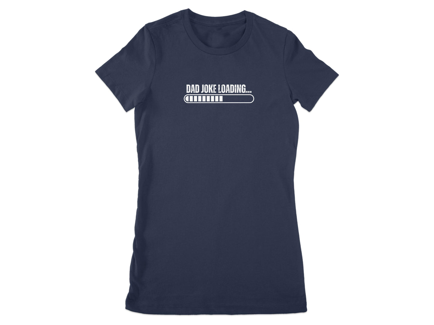 Dad Joke Loading Graphic T-shirt Perfect Gift Fun Product