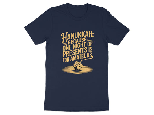 Hanukkah One Night Of Presents Is For Amateurs product type