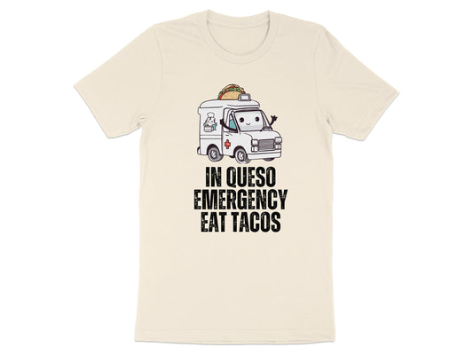 In Queso Emergency Eat Tacos Graphic Tee product
