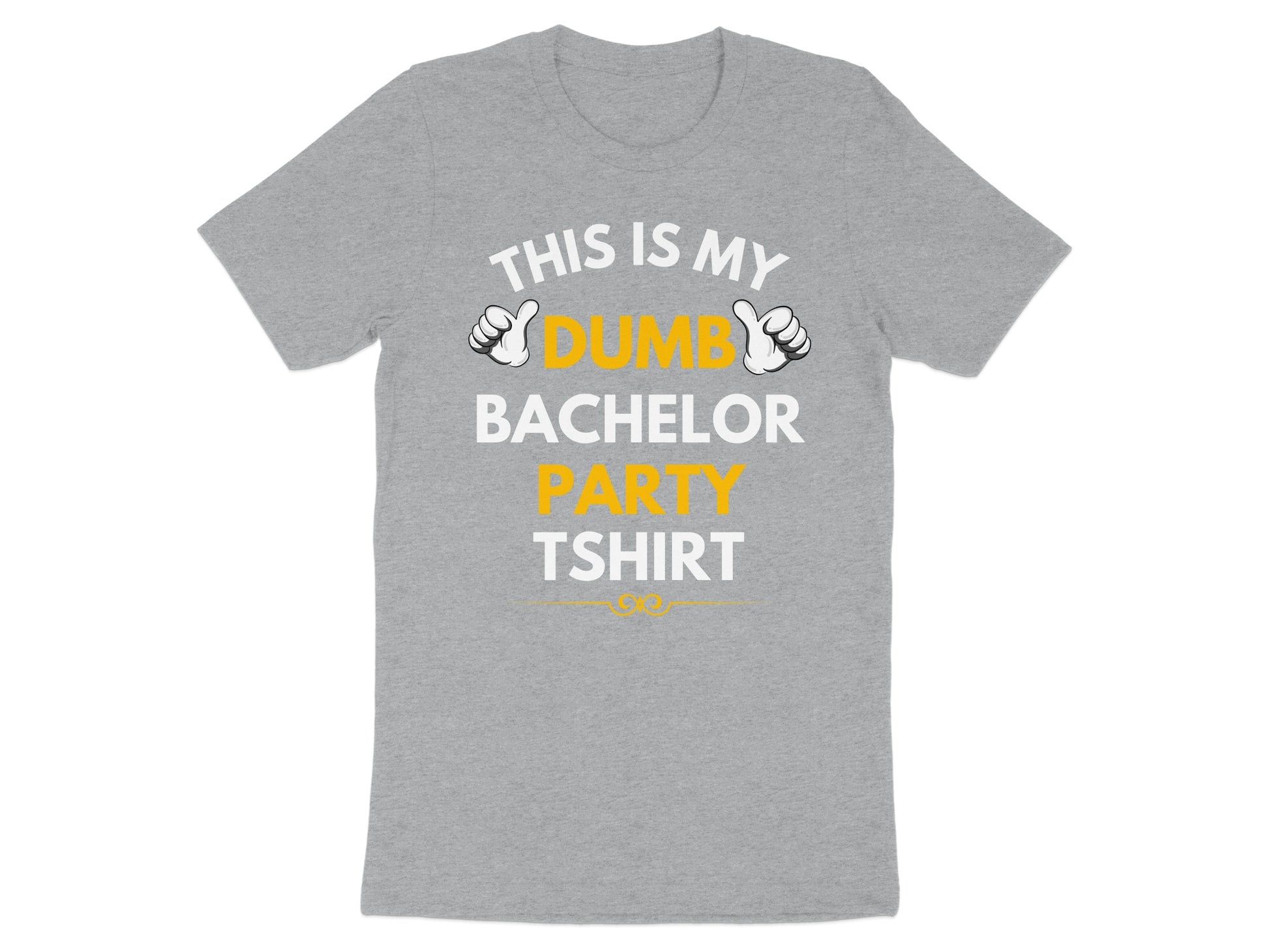 This Is My Dumb Bachelor Party Tshirt product type