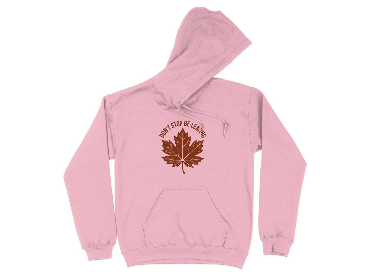 Don't Stop Be-leafing Leaf Printed Hoodie product type
