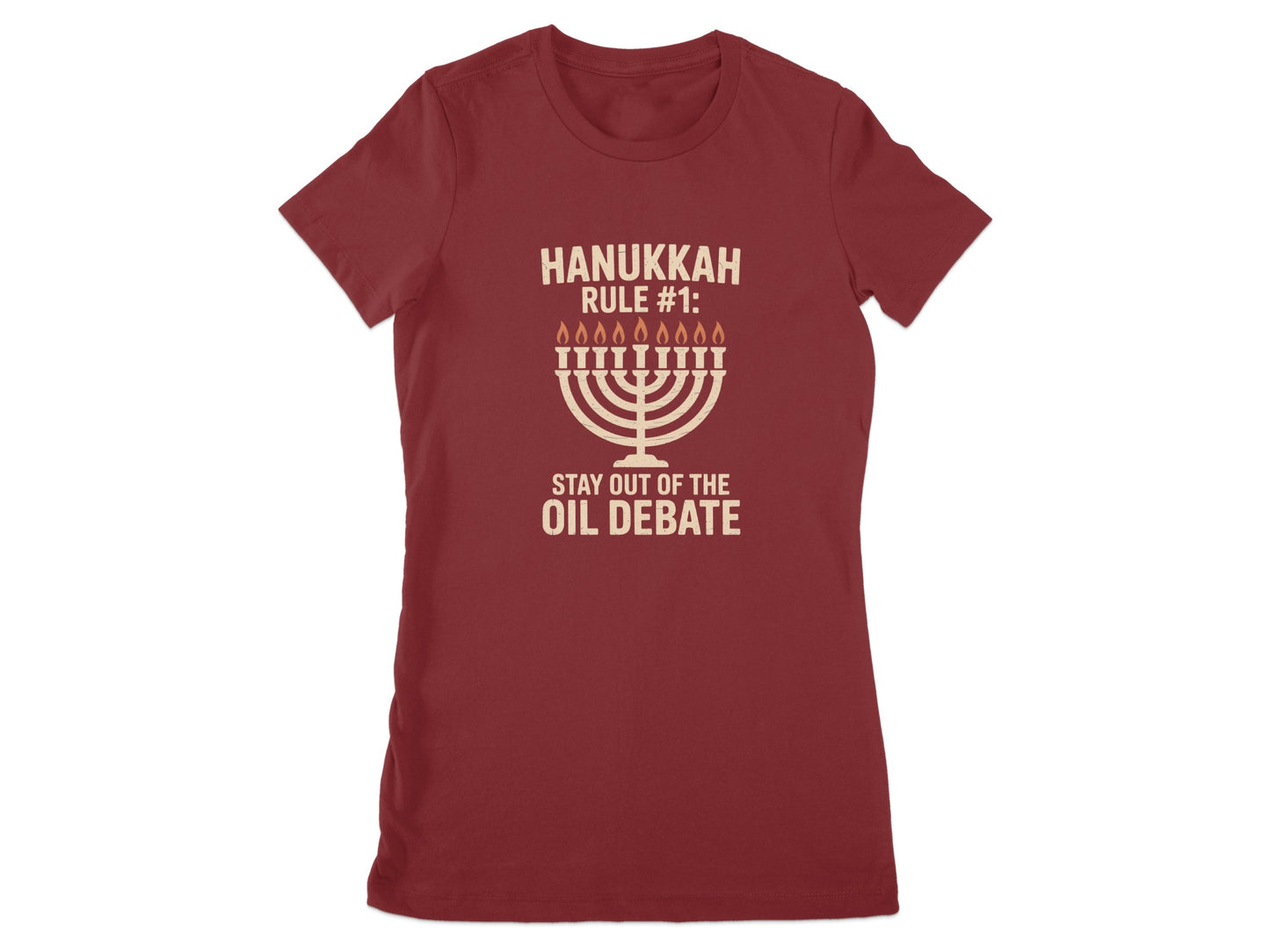 Hanukkah Rule Stay Out of the Oil Debate T-shirt product