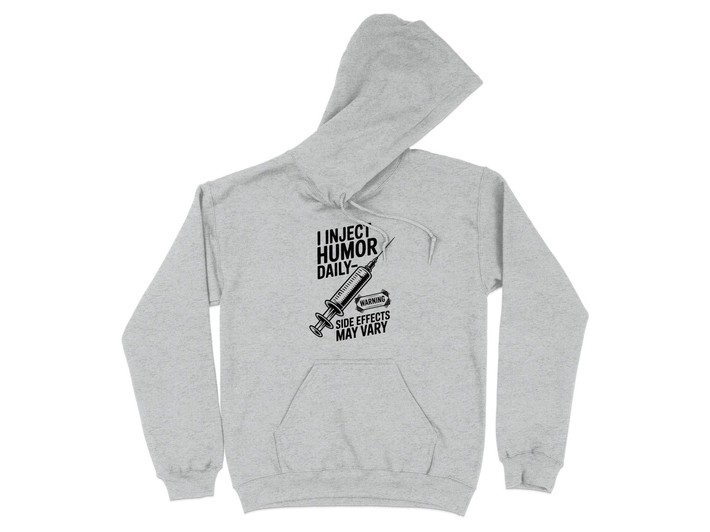 Inject Humor Daily Side Effects May Vary Hoodie product