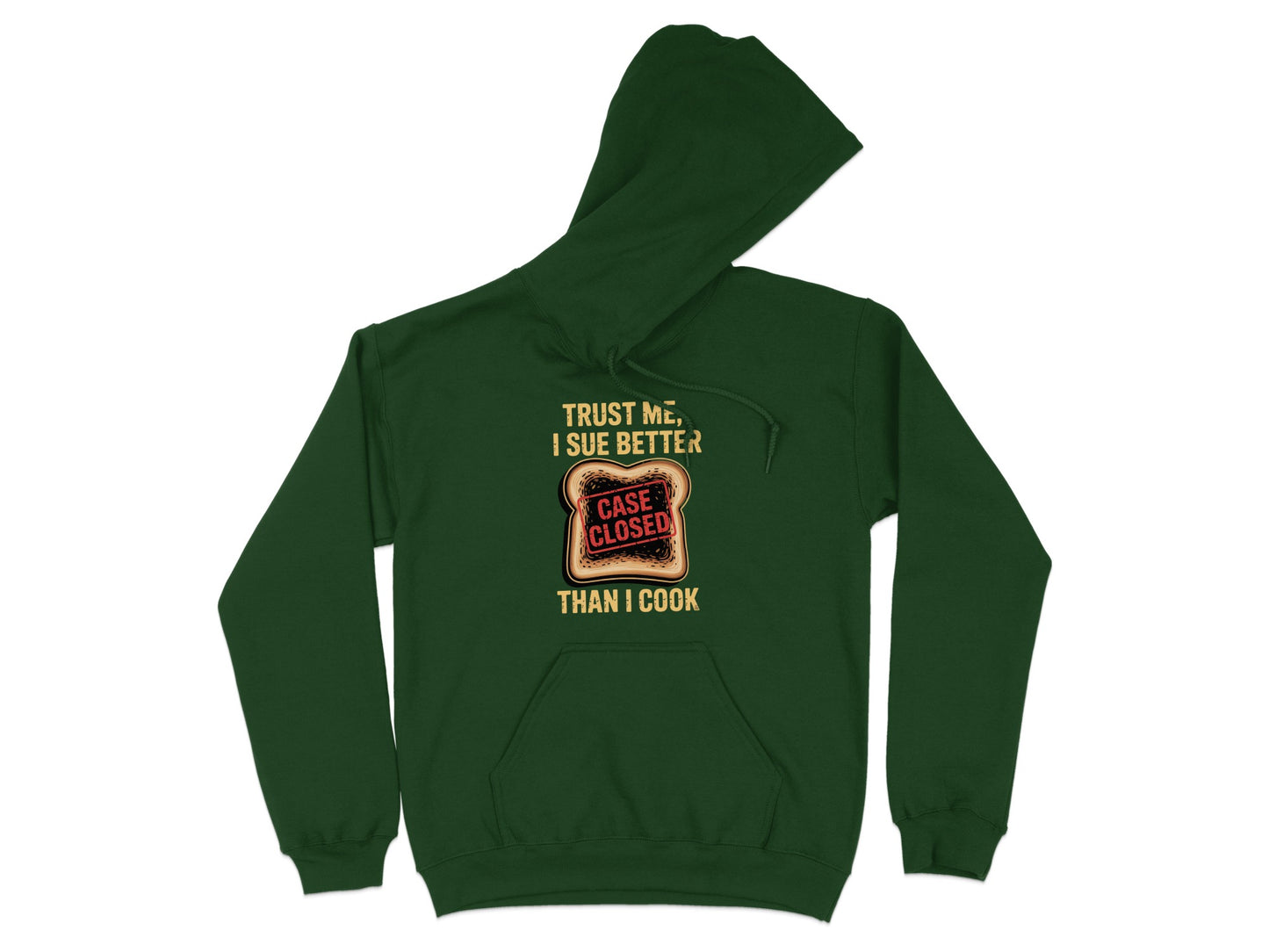 Trust Me I Sue Better Than I Cook Hoodie product type