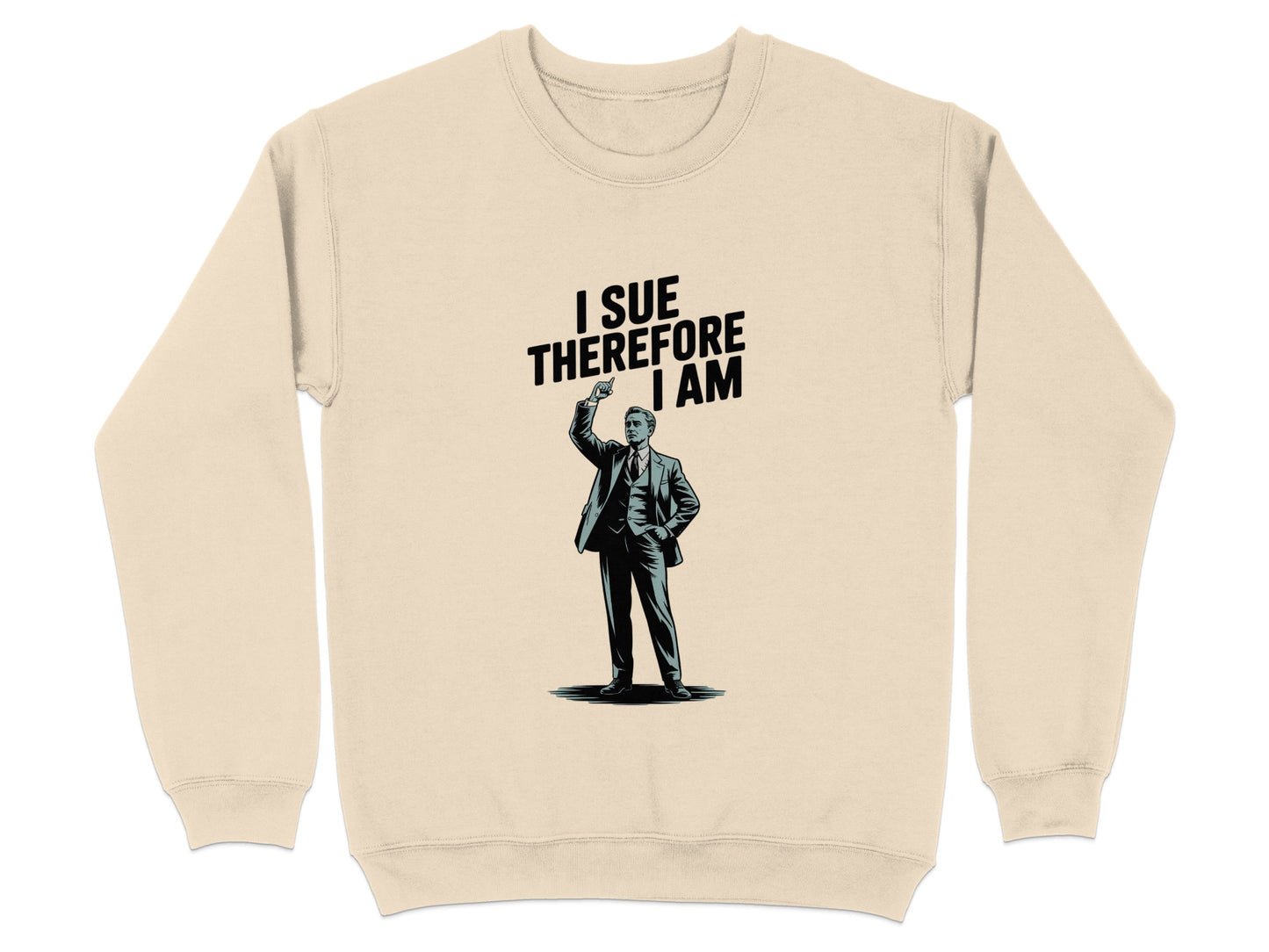 I Sue Therefore I Am Graphic Print Sweatshirt product