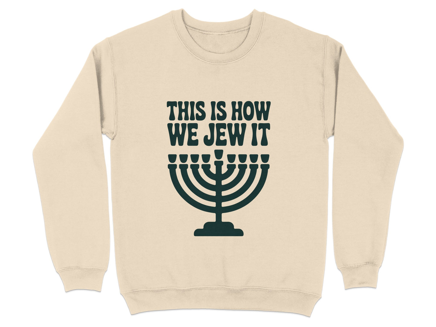 This Is How We Jew It Menorah Graphic Sweatshirt product