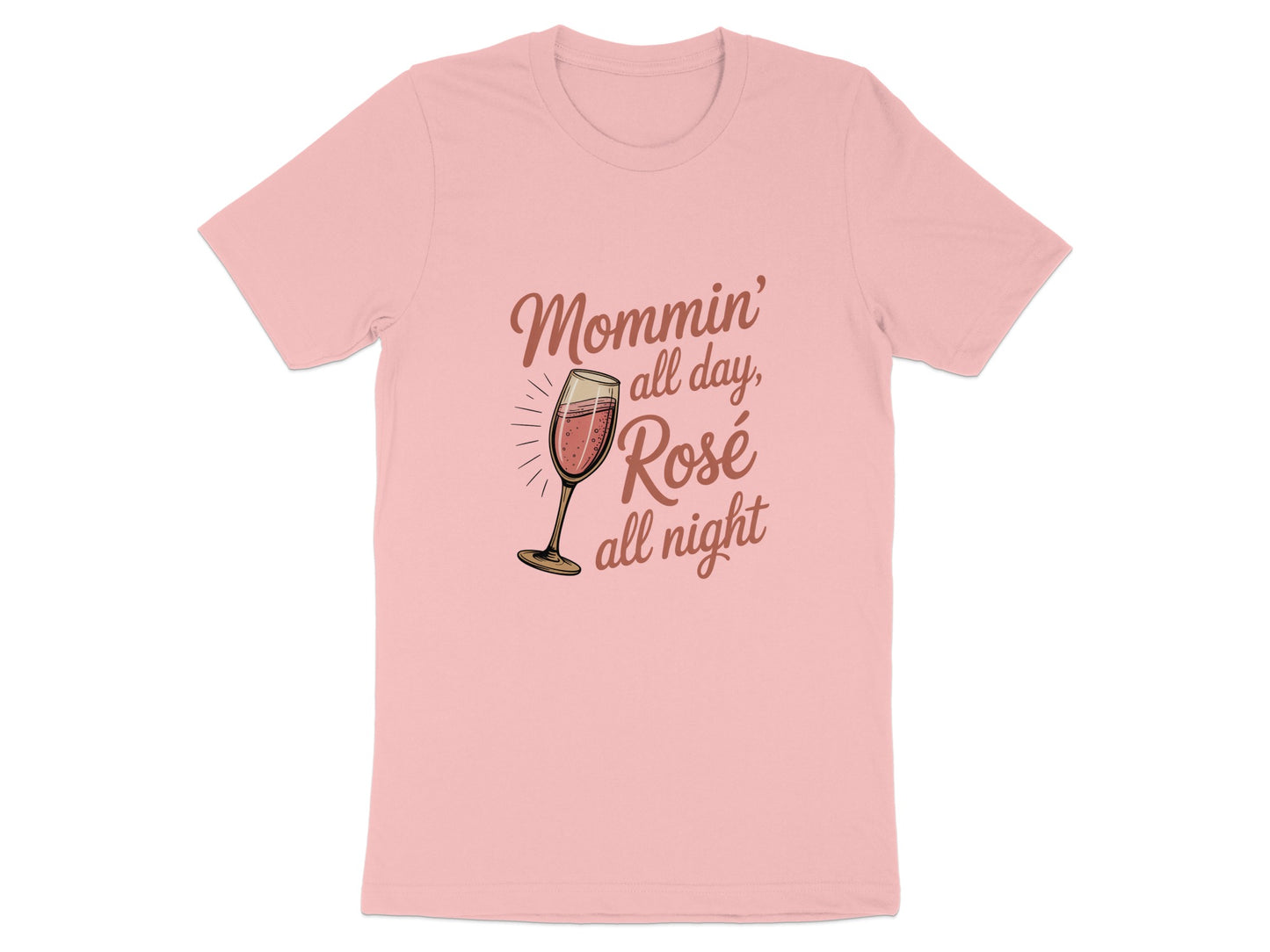 Mommin' All Day Rosé All Night T-shirt product