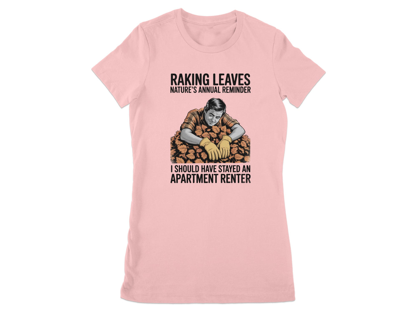 Raking Leaves Annual Reminder Fun Graphic T-shirt product