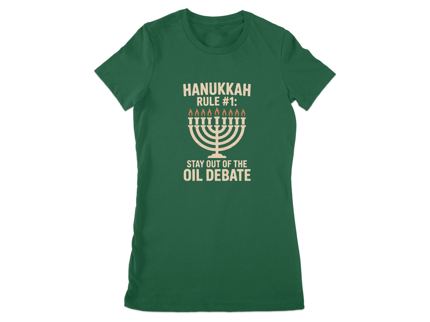 Hanukkah Rule Stay Out Of The Oil Debate T-shirt product