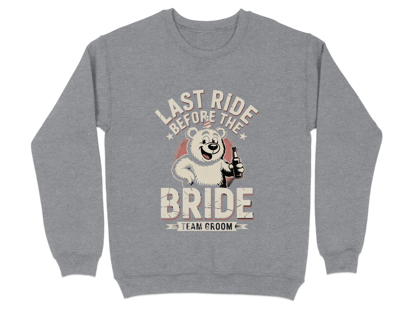 Last Ride Before The Bride Team Groom Sweatshirt product