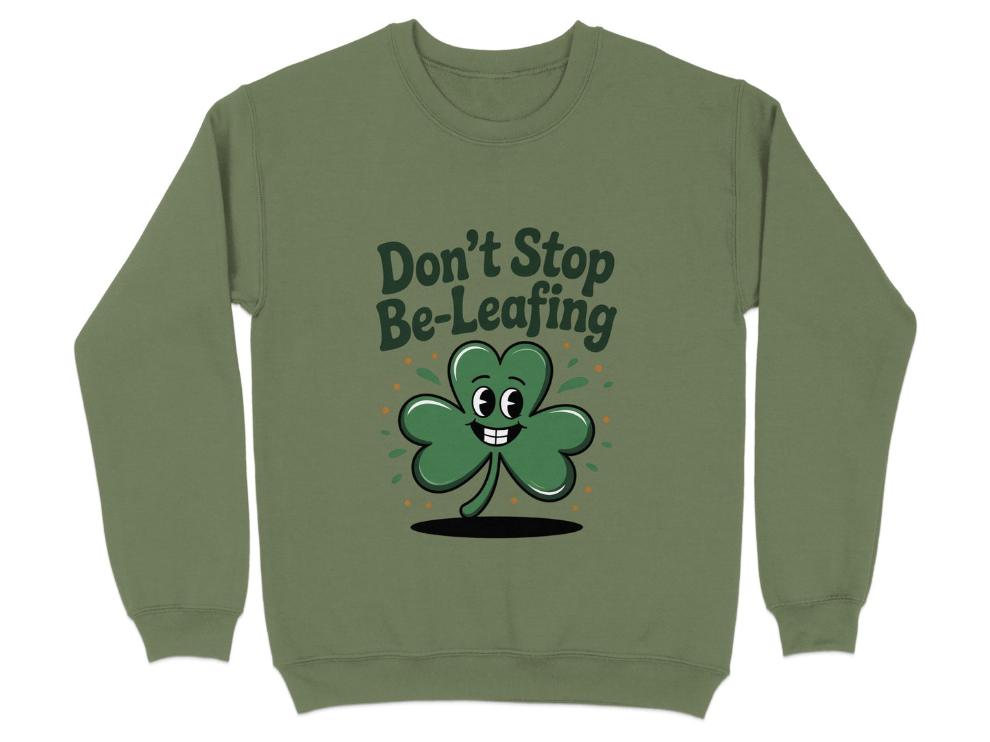 Don't Stop Be-LeaFing Graphic Sweatshirt product type