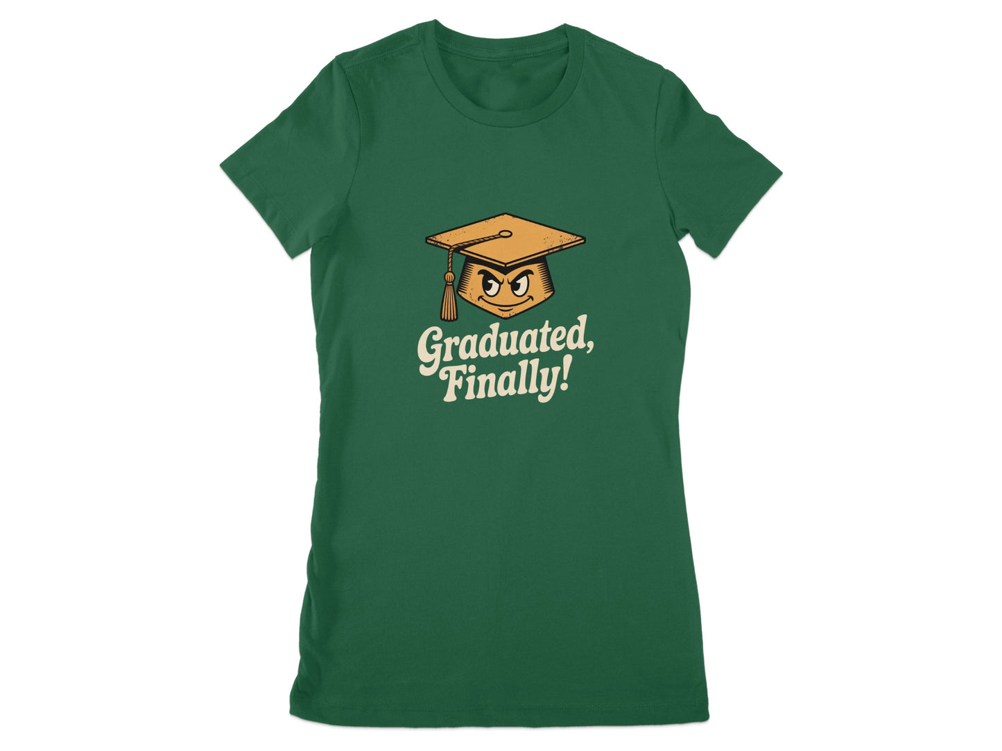 Graduated Finally Shirt Celebratory Apparel Product
