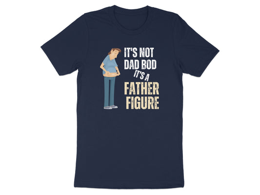 It's Not Dad Bod It's a Father Figure product type